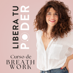 Libera Tu Poder, Curso de Breath Work - Escuela de Jefas de Charuca